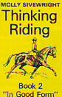 Thinking riding. Book 2. "In good form"