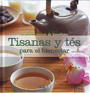 Tisanas y tés para el bienestar