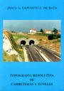 Topografía resolutiva de carreteras y túneles