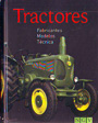 Tractores. Fabricantes - Modelos - Técnica