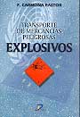 Transporte de mercancías peligrosas: Explosivos