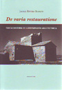 Varia restauratione, De. Teoría e historia de la restauración arquitectónica