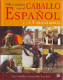 Vida y trabajo con el caballo español y el lusitano