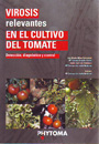 Virosis relevantes en el cultivo del tomate. Detección, diagnóstico y control